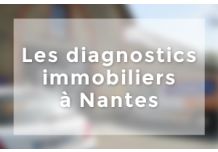 LES DIAGNOSTICS IMMOBILIERS A NANTES