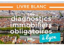 LIVRE BLANC : LES DIAGNOSTICS IMMOBILIERS OBLIGATOIRES A LYON