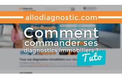 COMMANDEZ VOS DIAGNOSTICS IMMOBILIERS EN LIGNE RAPIDEMENT ET FACILEMENT